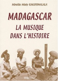 Madagascar, la musique dans l'histoire