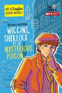 Wiggins, sherlock et le mysterious poison