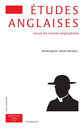 Études Anglaises - N 3/2019 - Numero Special  Jeunes Chercheurs