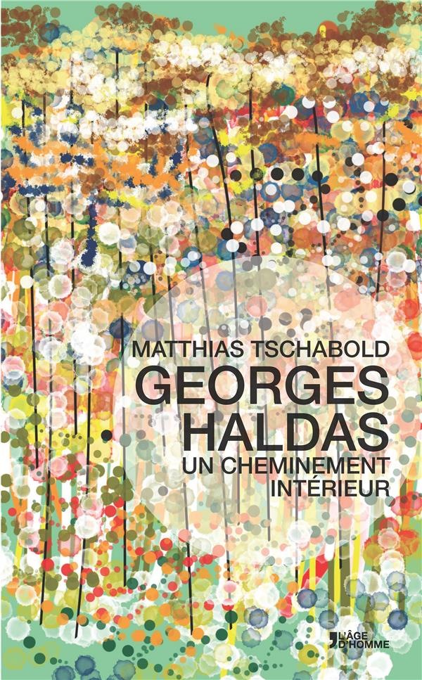 Georges Haldas, un cheminement intérieur