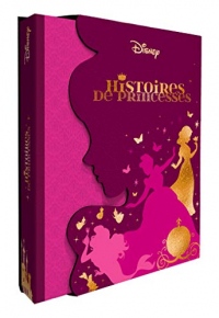DISNEY PRINCESSES - Les trésors de Disney - Histoires de Princesses
