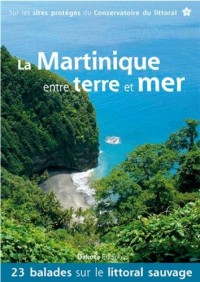 La Martinique entre terre et mer 2014