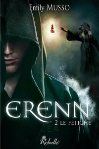 Erenn : 2 - Le fétiche