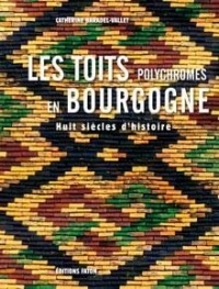 Toits polychromes de Bourgogne