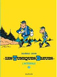 Les Tuniques Bleues - L'intégrale - tome 2 - Tuniques Bleues Salvérius / Cauvin Intégrale 2