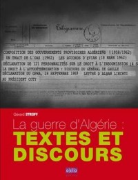 La Guerre d'Algérie : textes et discours