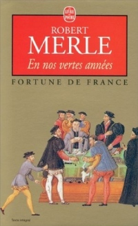 Fortune de France, tome 2 : En nos vertes années