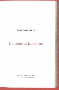 L' Infamie de la Lumiere