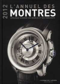 L'annuel des montres : Catalogue raisonné des modèles et des fabricants 13e année