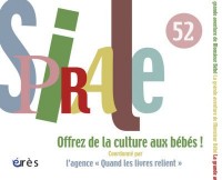 Spirale, N° 52 : Offrez de la culture aux bébés