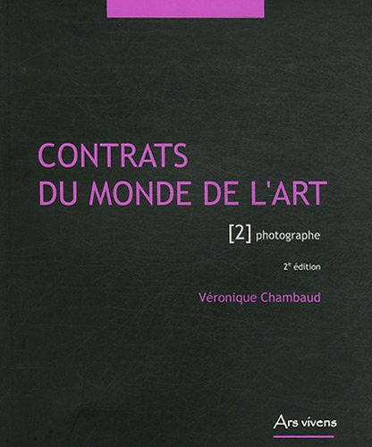 Contrats du monde de l'art, N°2 : Photographe [9782916613154]