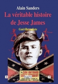 La véritable histoire de Jesse James: Guérillo sudiste
