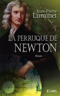 Les bâtisseurs du ciel, Tome 4 : La perruque de Newton