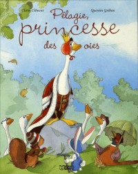 Pélagie, princesse des oies (périmé)