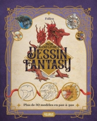 Mon grand livre de dessin fantasy