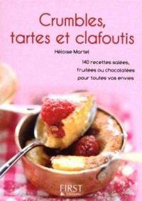 Petit Livre de - Crumbles, tartes et clafoutis