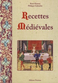 Recettes médiévales : 125 recettes de cuisine du Moyen Âge