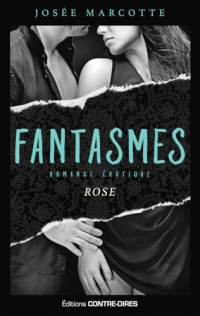 Fantasmes - Rose