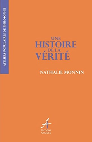 Une histoire de la vérité