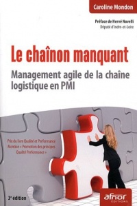 Le chaînon manquant: Management agile de la chaîne logistique en PMI.
