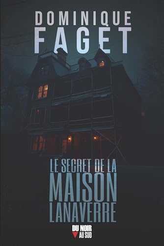 Le secret de la maison Lanaverre