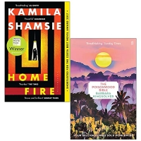 Home Fire By Kamila Shamsie & The Poisonwood Bible By Barbara Kingsolver 2 Books Collection Set