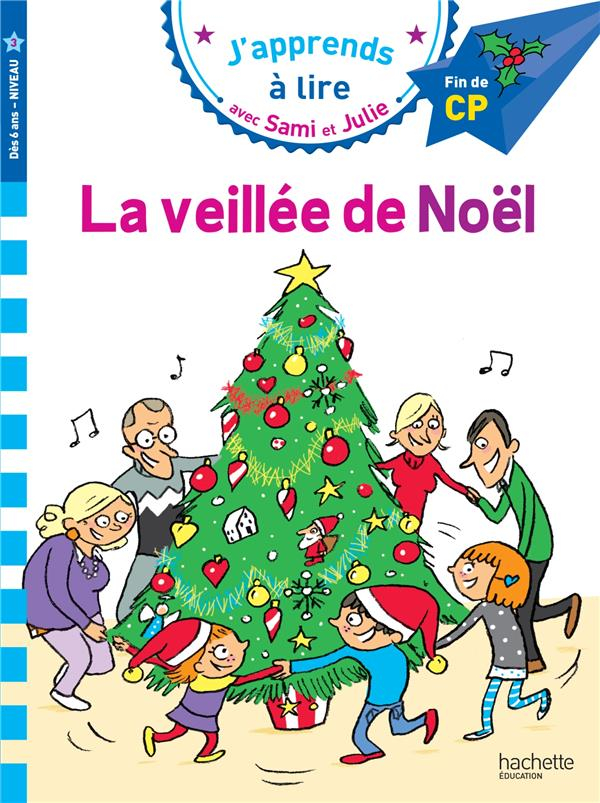 Sami et Julie CP niveau 3 - La veillée de Noël