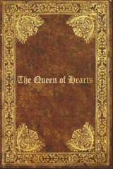 The Queen of Hearts: With original illustrations - annotated