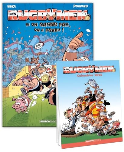 Les Rugbymen - tome 02 + calendrier 2025 offert: Si on gagne pas, on a perdu !