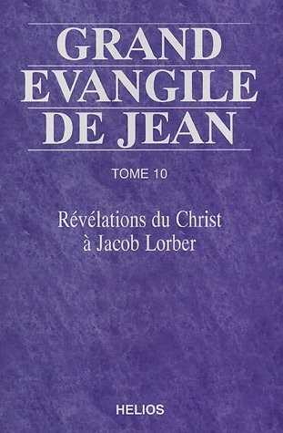 Grand évangile de Jean - T. 10