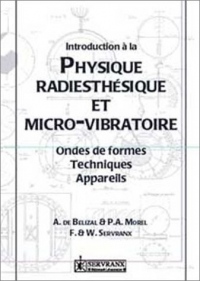 Introduction à la physique radiesthésique et micro-vibratoire