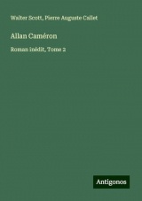 Allan Caméron: Roman inédit, Tome 2