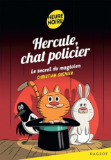 Hercule, chat policier - Le secret du magicien [Poche]
