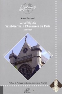 La collégiale Saint-Germain l'Auxerrois de Paris (1380-1510)