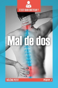 C'est quoi Docteur : le mal de dos