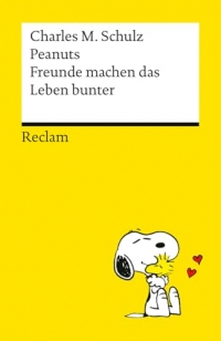 Peanuts. Freunde machen das Leben bunter: Das Beste über Freundschaft, Treue und Zusammenhalt von den Kultfiguren von Charles M. Schulz - Kultbuch zum Verschenken