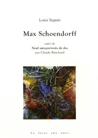 Max Schoendorff : Suivi de Neuf autoportraits de dos
