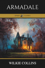 Armadale: A Gothic Classic of Secrets and Suspense