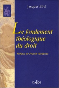 Le fondement théologique du droit: Réimpression de l'édition de 1946