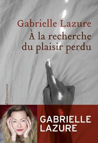 À la recherche du plaisir perdu