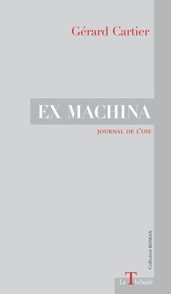 Ex machina: Journal de l'Oie