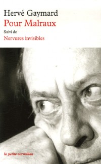 Pour Malraux/Nervures invisibles