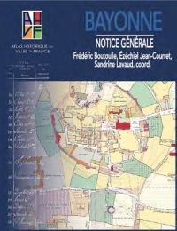 Atlas historique de Bayonne