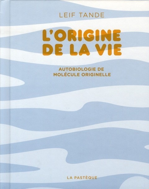 L'origine de la vie
