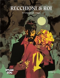 Dylan Dog - Tome 7 - Le Crépuscule rouge