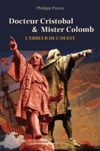 DOCTEUR CRISTOBAL & MISTER COLOMB, L'ERREUR DE L'OUEST