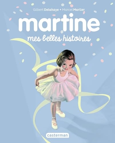 Recueil Martine - Mes belles histoires