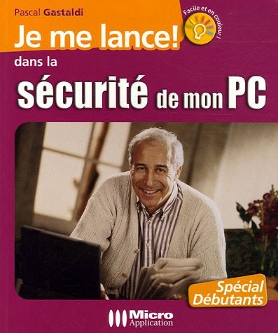 Je me lance dans la sécurité de mon PC