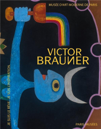 Le monde imaginaire de Victor Brauner