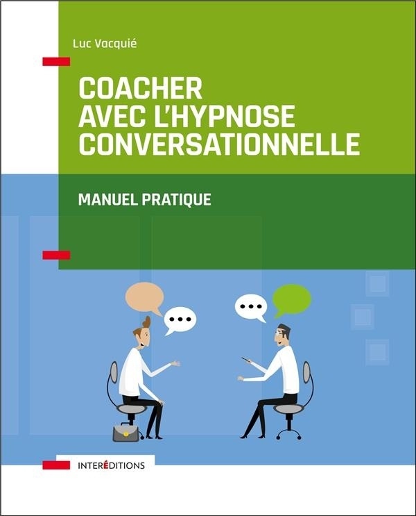 Coacher avec l'hypnose conversationnelle